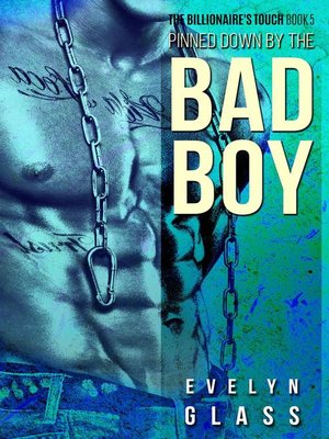 cover image of Pinned Down by the Bad Boy